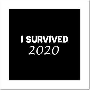 i survived 2020 new years eve 2021 novelty,2020 survived,2020 is over,i survived,2020 worst year ever,2020 bad review,2021 will be better Posters and Art